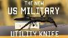 The Us Military S New Combat Utility Knife Review U0026 Giveaway Tactical Rifleman